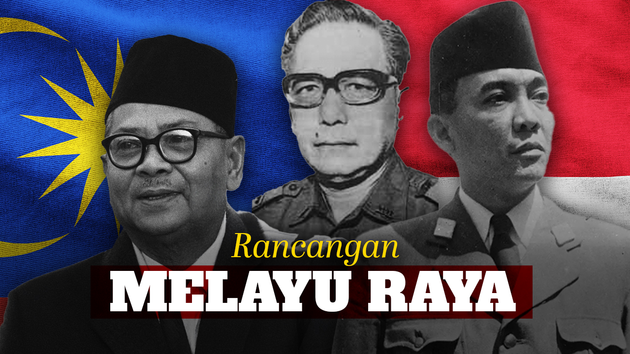 Rancangan Rahsia Penggabungan Indonesia Dan Tanah Melayu - Melayu Raya